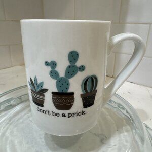 Don't Be a Prick Mug 10 Strawberry Street Cactus Cacti 15 oz Sassy Coffee Cup